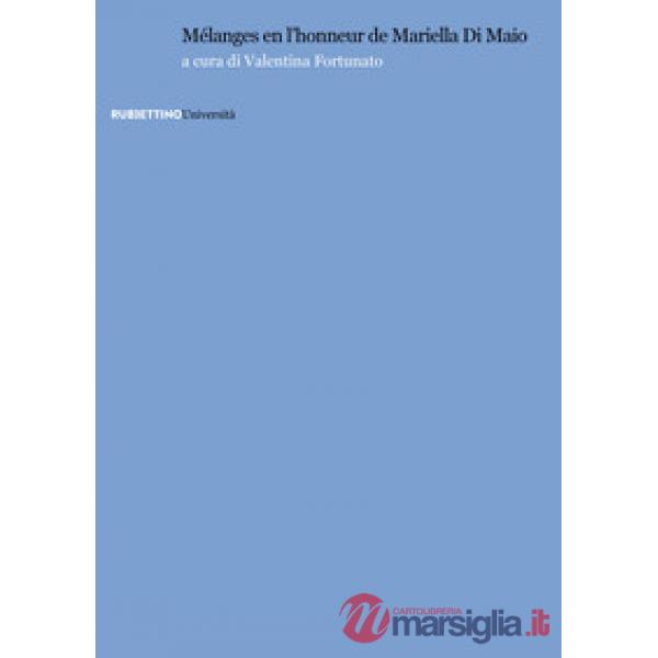 Mélanges en l'honneur de Mariella Di Maio