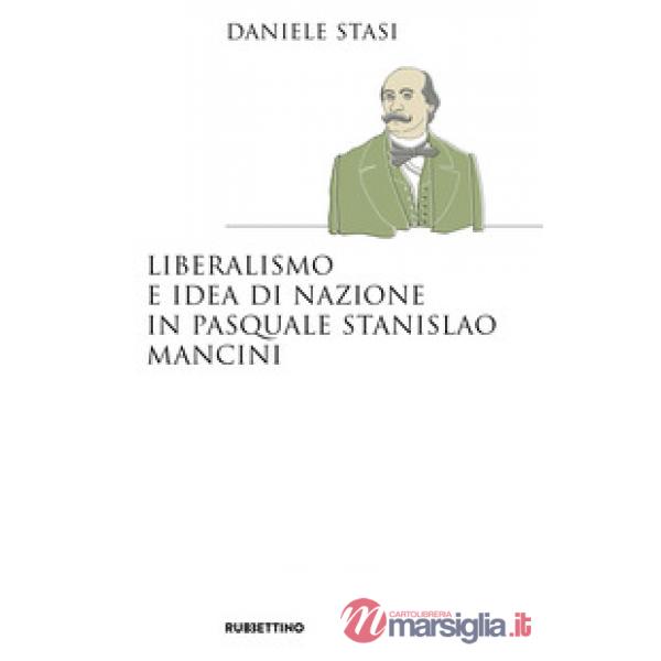Liberalismo e idea di nazione in Pasquale Stanislao Mancini