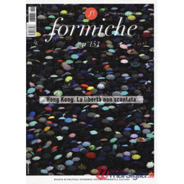 Formiche (2019). Vol. 151: Hong Kong. La libertà non scontata