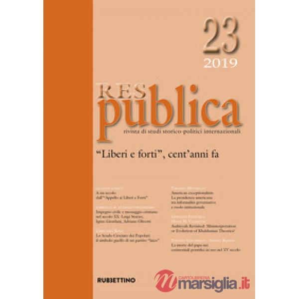 Res publica (2019). Vol. 23: «Liberi e forti», cent'anni fa