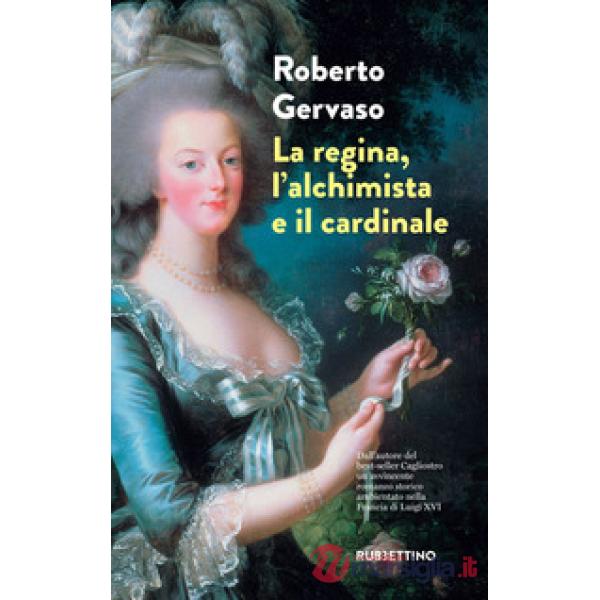 Regina, l'alchimista e il cardinale (La)
