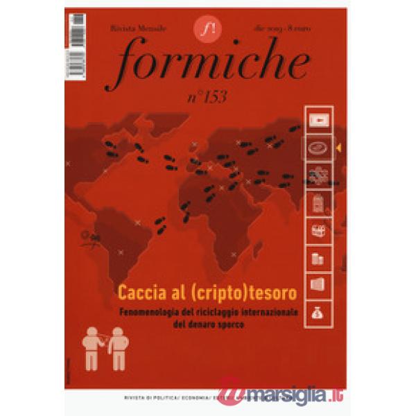 Formiche (2019). Con Libro in brossura: La rivoluzione dietro l'angolo. Vol. 153: Caccia al (cripto)tesoro. Fenomenologia del ri