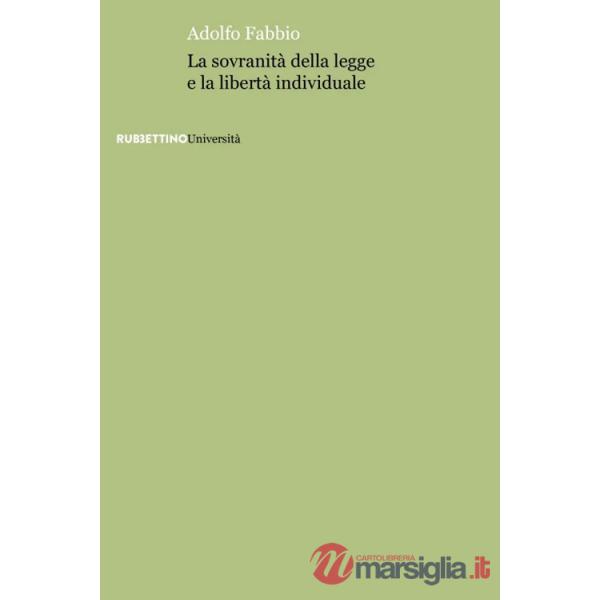 Sovranità della legge e la libertà individuale (La)