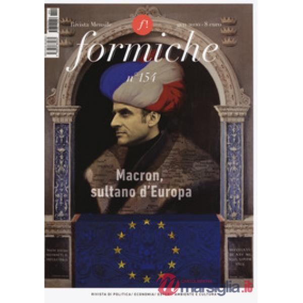 Formiche (2020). Vol. 154: Macron, sultano d'Europa (Gennaio)