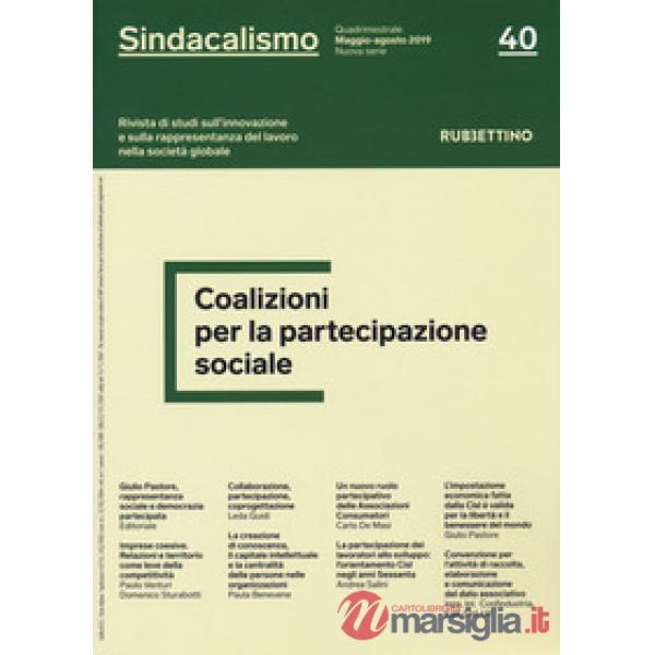 Sindacalismo. Rivista di studi sull'innovazione e sulla rappresentanza del lavoro nella società globale (2019). Vol. 40