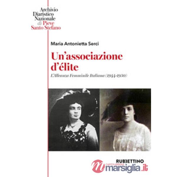 Associazione d'élite. L'Alleanza Femminile Italiana (1944-1950) (Un')