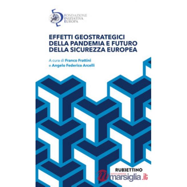 Effetti geostrategici della pandemia e futuro della sicurezza europea