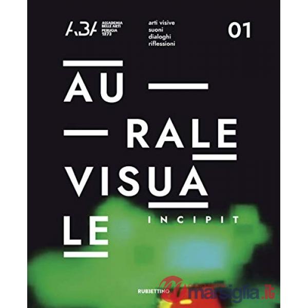 AuraleVisuale. Incipi. Vol. 1