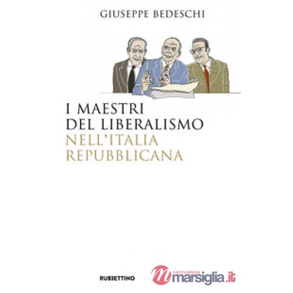 Maestri del liberalismo nell'Italia Repubblicana (I)