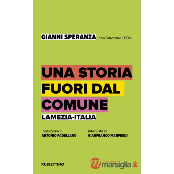 Storia fuori dal comune. Lamezia-Italia (Una)