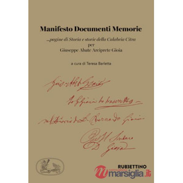 Manifesto documenti memorie ...pagine di Storia e storie della Calabria Citra per Giuseppe Abate Arciprete Gioia