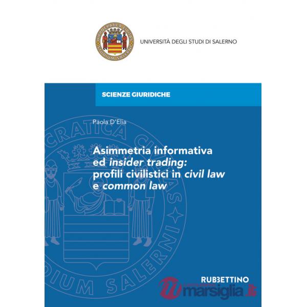 Asimmetria informativa ed insider trading: profili civilistici in civil law e common law