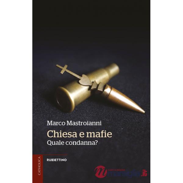 Chiesa e mafie. Quale condanna?
