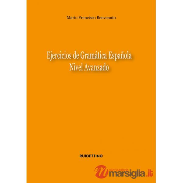 Ejercicios de gramatica espanola. Nivel avanzado