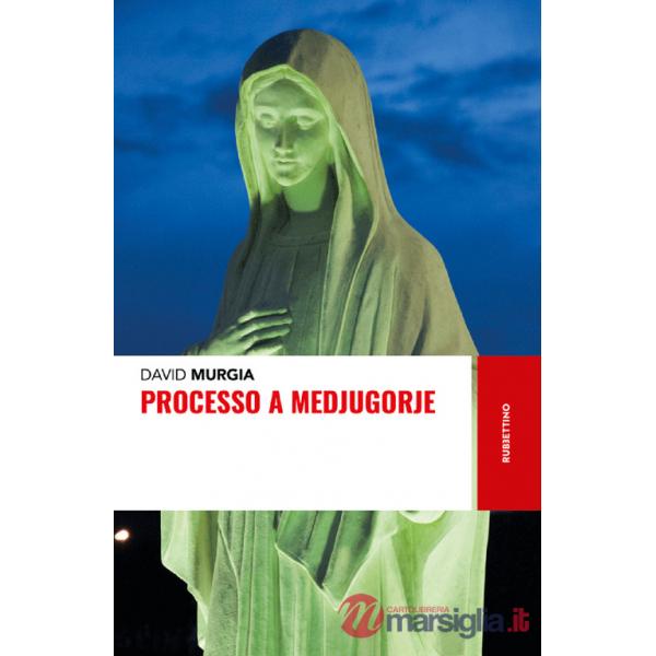 Processo a Medjugorje
