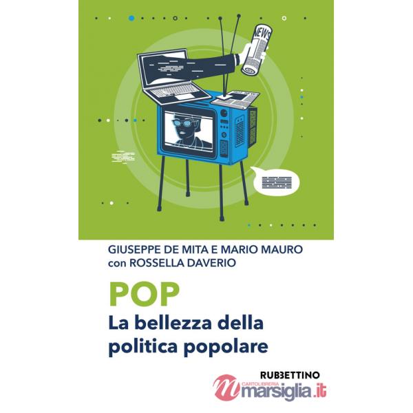 Pop. La bellezza della politica popolare