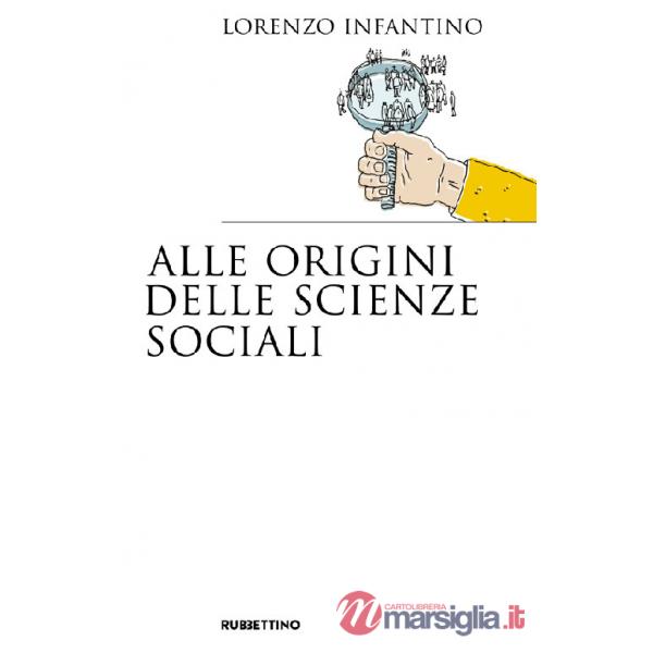 Alle origini delle scienze sociali