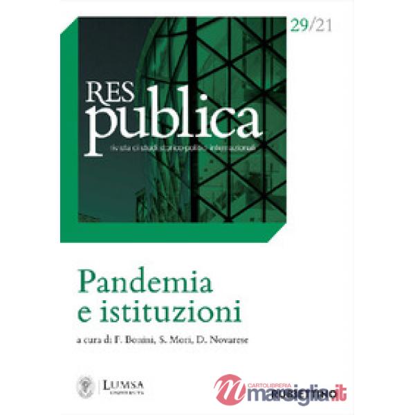 Res publica (2021). Vol. 29: Pandemia e istituzioni