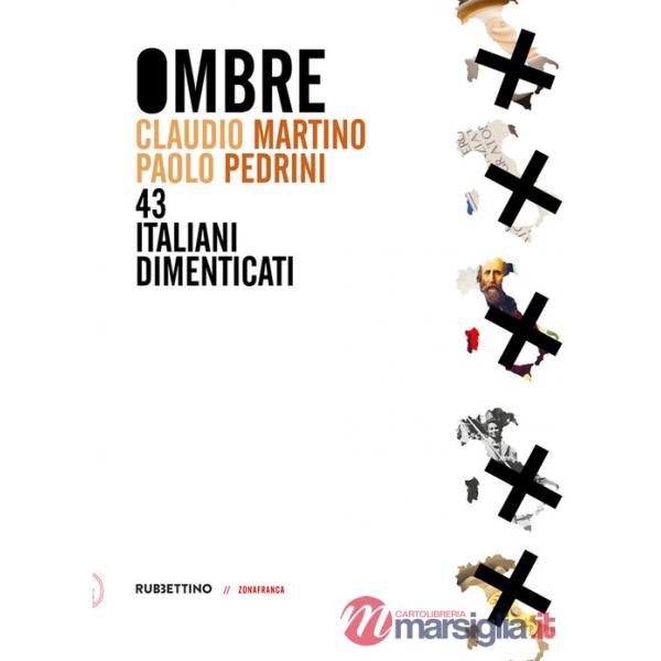 Ombre. 43 italiani dimenticati