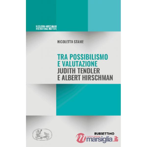 Tra possibilismo e valutazione Judith Tendler e Albert Hirschman