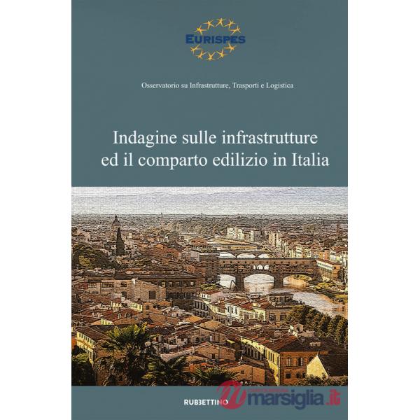 Indagine sulle infrastrutture ed il comparto edilizio in Italia