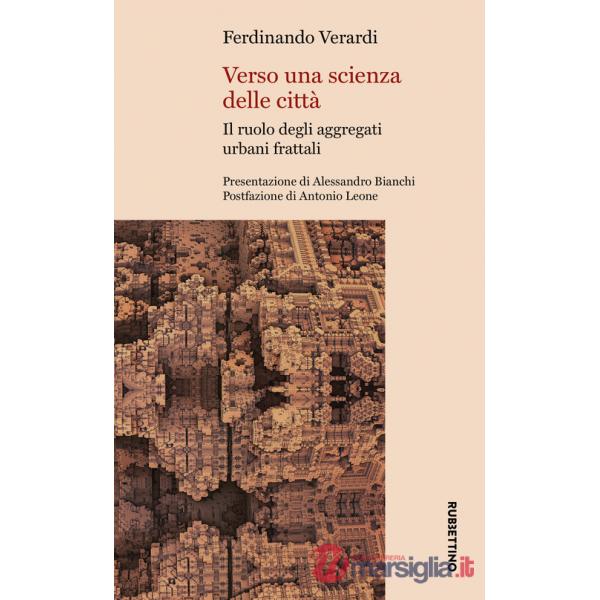 Verso una scienza delle città. Il ruolo degli aggregati urbani frattali