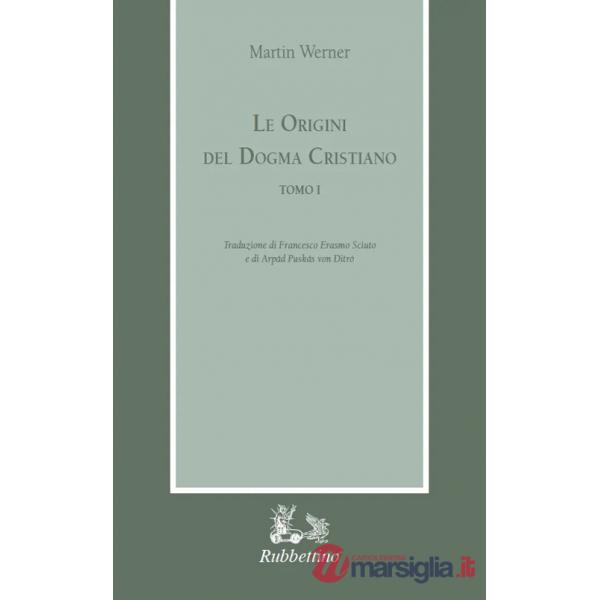 Origini del dogma cristiano (Le)