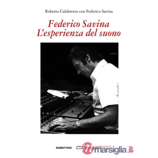 Federico Savina. L'esperienza del suono