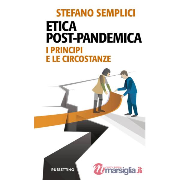 Etica post-pandemica. I principi e le circostanze