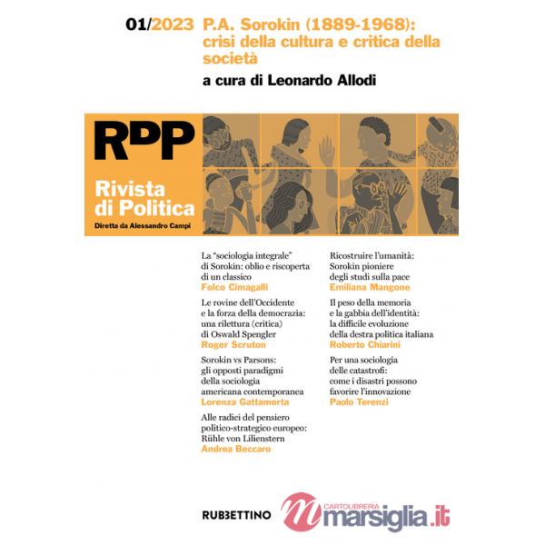 Rivista di politica (2023). Vol. 1: P.A. Sorokin (1889-1968): crisi della cultura e critica della società