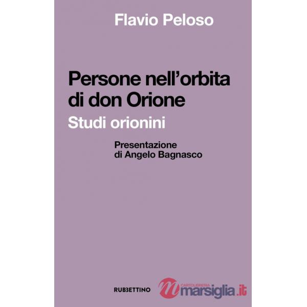 Persone nell'orbita di don Orione. Studi orionini