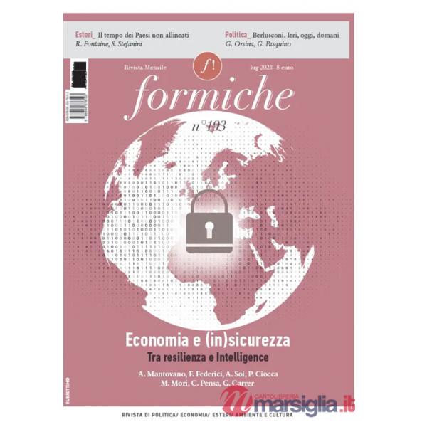 Formiche (2023). Vol. 193: Economia e (in)sicurezza. Tra resilienza e Intelligence