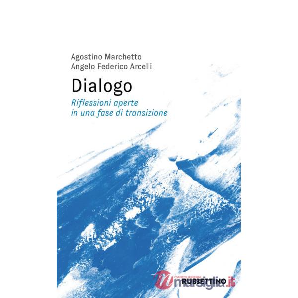 Dialogo. Riflessioni aperte in una fase di transizione