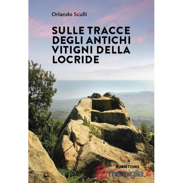 Sulle tracce degli antichi vitigni della Locride
