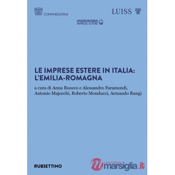 Imprese estere in Italia: l'Emilia-Romagna (Le)
