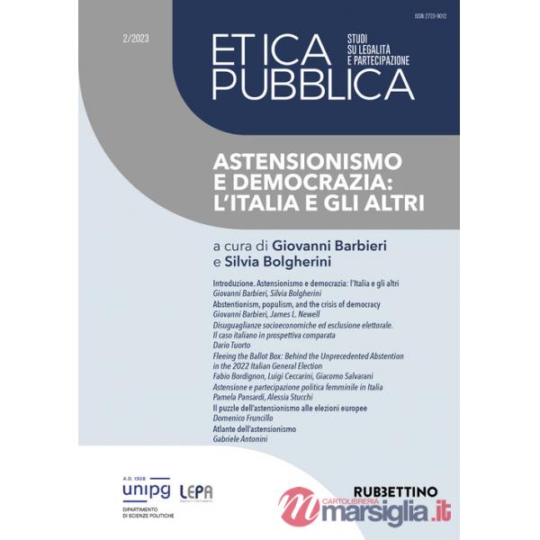Etica pubblica. Studi su legalità e partecipazione (2023). Vol. 2: Astensionismo e democrazia: l'Italia e gli altri
