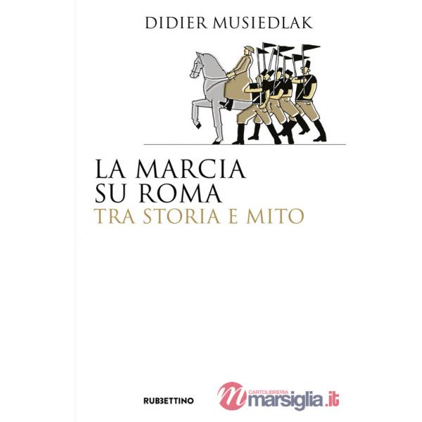 Marcia su Roma tra storia e mito (La)