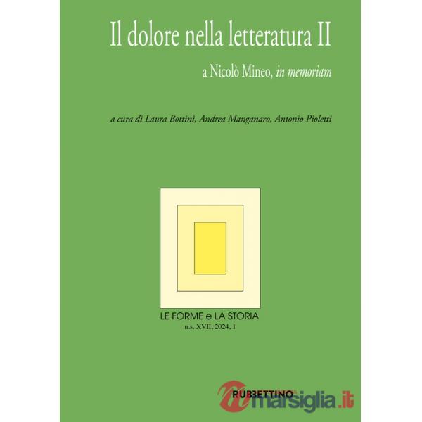 Forme e la storia (2024) (Le). Vol. 1: Il dolore nella letteratura II