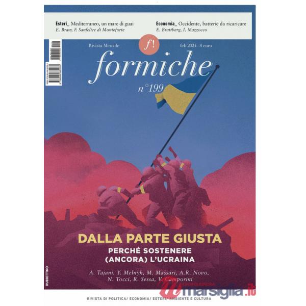 Formiche (2024). Vol. 199: Dalla parte giusta. Perché sostenere (ancora) l'Ucraina