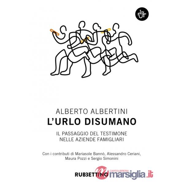 Urlo disumano. Il passaggio del testimone nelle aziende famigliari (L')