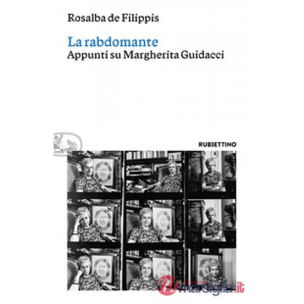 Rabdomante. Appunti su Margherita Guidacci (La)