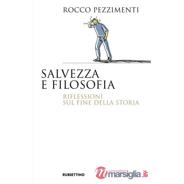 Salvezza e filosofia. Riflessioni sul fine della storia