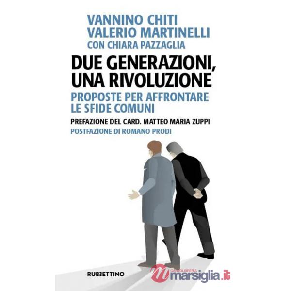 Due generazioni, una rivoluzione. Proposte per affrontare le sfide comuni