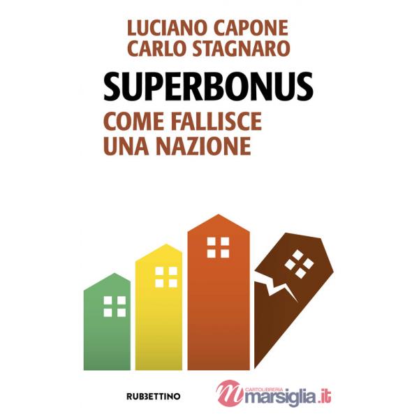 Superbonus. Come fallisce una nazione