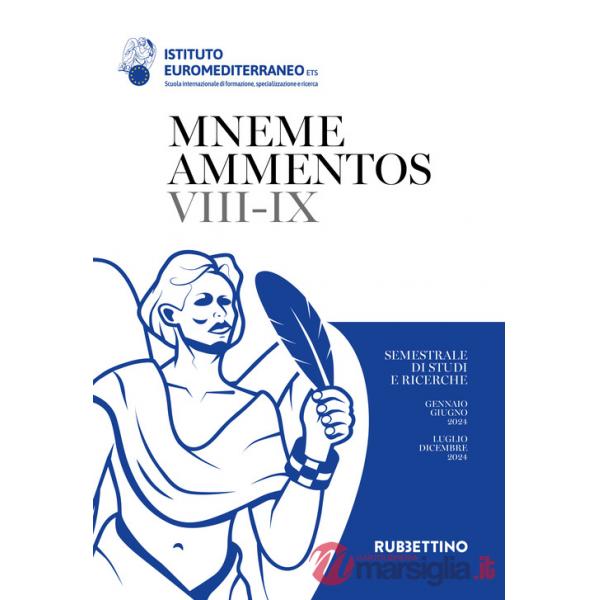 Mneme ammentos. Semestrale di studi e ricerche. Vol. 7-9: Gennaio-giugno/luglio-dicembre 2024