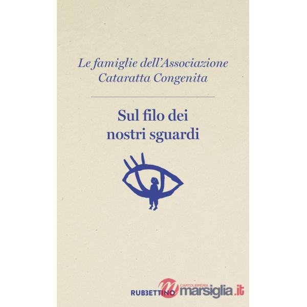Sul filo dei nostri sguardi