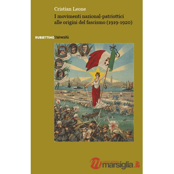 Movimenti nazional-patriottici alle origini del fascismo (1919-1920) (I)