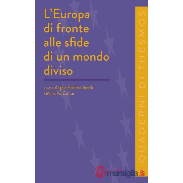 Europa di fronte alle sfide di un mondo diviso (L')