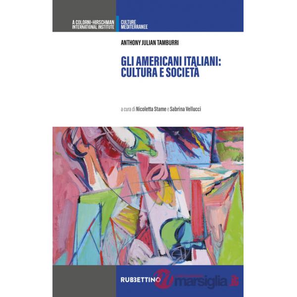 Americani italiani: cultura e società (Gli)