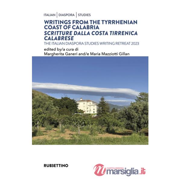 Writings from the tyrrhenina coast of Calabria-Scritture dalla costa tirrenica calabrese. Ediz. bilingue